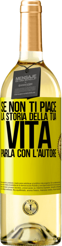 29,95 € | Vino bianco Edizione WHITE Se non ti piace la storia della tua vita, parla con l'autore Etichetta Gialla. Etichetta personalizzabile Vino giovane Raccogliere 2024 Verdejo