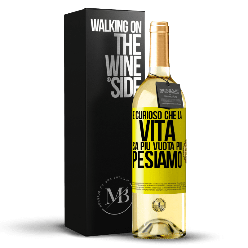 29,95 € Spedizione Gratuita | Vino bianco Edizione WHITE È curioso che la vita sia più vuota, più pesiamo Etichetta Gialla. Etichetta personalizzabile Vino giovane Raccogliere 2024 Verdejo