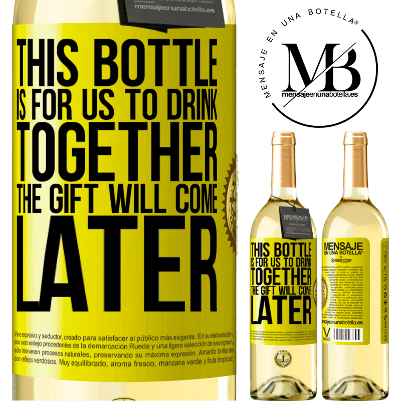 29,95 € Free Shipping | White Wine WHITE Edition This bottle is for us to drink together. The gift will come later Yellow Label. Customizable label Young wine Harvest 2023 Verdejo