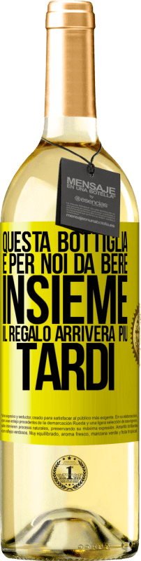 29,95 € | Vino bianco Edizione WHITE Questa bottiglia è per noi da bere insieme. Il regalo arriverà più tardi Etichetta Gialla. Etichetta personalizzabile Vino giovane Raccogliere 2024 Verdejo