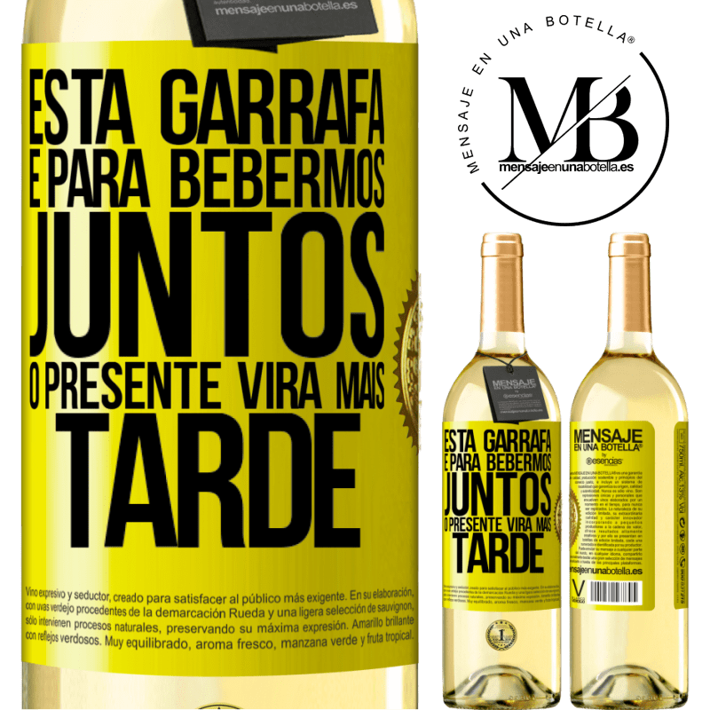 29,95 € Envio grátis | Vinho branco Edição WHITE Esta garrafa é para bebermos juntos. O presente virá mais tarde Etiqueta Amarela. Etiqueta personalizável Vinho jovem Colheita 2023 Verdejo