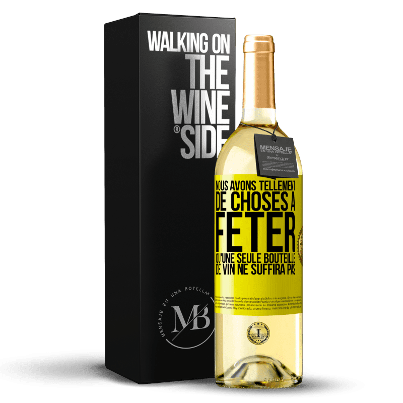 29,95 € Envoi gratuit | Vin blanc Édition WHITE Nous avons tellement de choses à fêter qu'une seule bouteille de vin ne suffira pas Étiquette Jaune. Étiquette personnalisable Vin jeune Récolte 2024 Verdejo