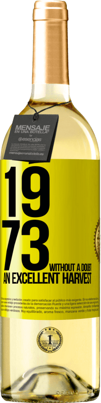 29,95 € | Белое вино Издание WHITE 1973. Без сомнения, отличный урожай Желтая этикетка. Настраиваемая этикетка Молодое вино Урожай 2023 Verdejo