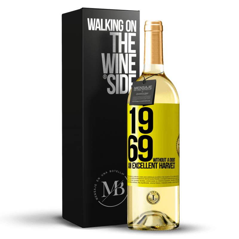 29,95 € Free Shipping | White Wine WHITE Edition 1969. Without a doubt, an excellent harvest Yellow Label. Customizable label Young wine Harvest 2024 Verdejo