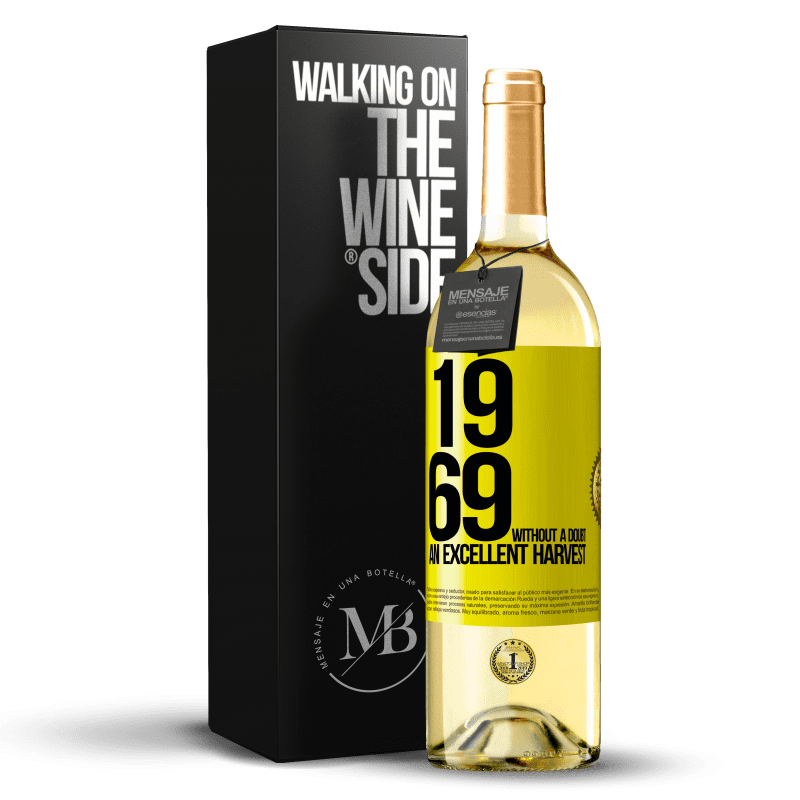 29,95 € Free Shipping | White Wine WHITE Edition 1969. Without a doubt, an excellent harvest Yellow Label. Customizable label Young wine Harvest 2025 Verdejo