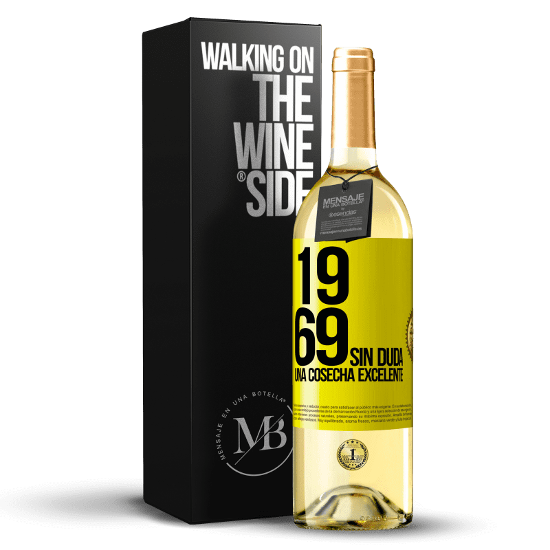 29,95 € Envío gratis | Vino Blanco Edición WHITE 1969. Sin duda, una cosecha excelente Etiqueta Amarilla. Etiqueta personalizable Vino joven Cosecha 2025 Verdejo