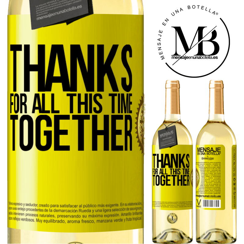 29,95 € Free Shipping | White Wine WHITE Edition Thanks for all this time together Yellow Label. Customizable label Young wine Harvest 2025 Verdejo
