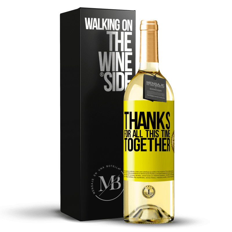 29,95 € Free Shipping | White Wine WHITE Edition Thanks for all this time together Yellow Label. Customizable label Young wine Harvest 2025 Verdejo