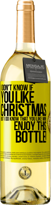 29,95 € | White Wine WHITE Edition I don't know if you like Christmas, but I do know that you like wine. Enjoy this bottle! Yellow Label. Customizable label Young wine Harvest 2023 Verdejo
