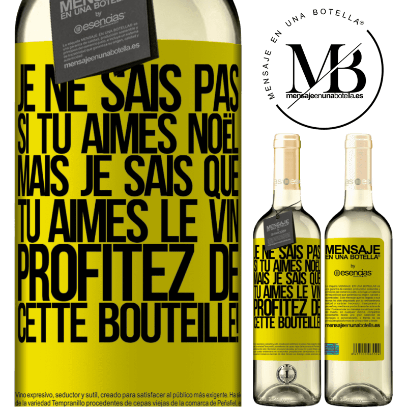 «Je ne sais pas si tu aimes Noël mais je sais que tu aimes le vin. Profite de cette bouteille!» Édition WHITE