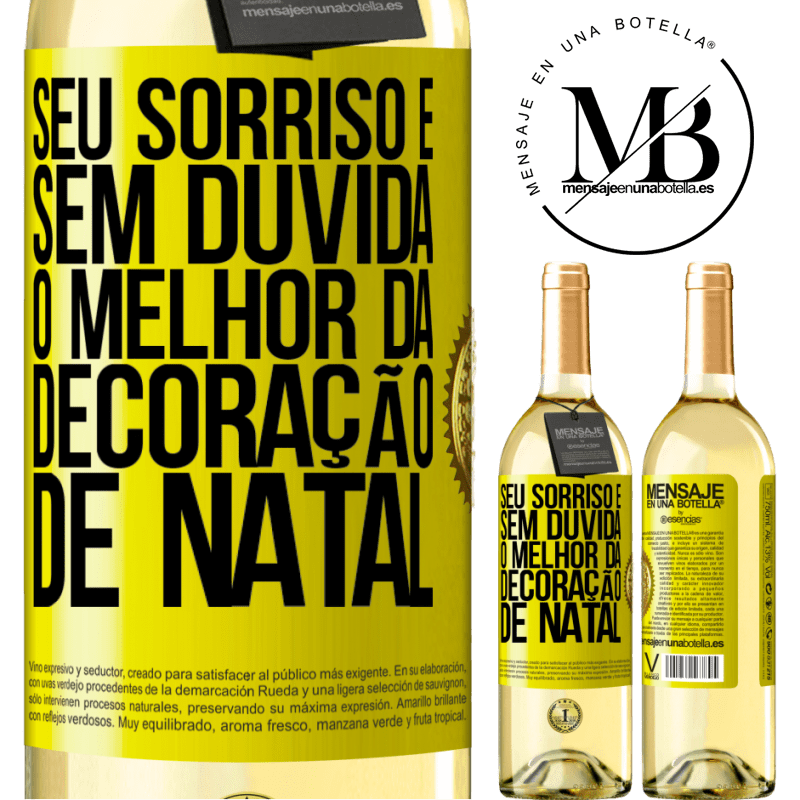 29,95 € Envio grátis | Vinho branco Edição WHITE Seu sorriso é, sem dúvida, o melhor da decoração de Natal Etiqueta Amarela. Etiqueta personalizável Vinho jovem Colheita 2023 Verdejo