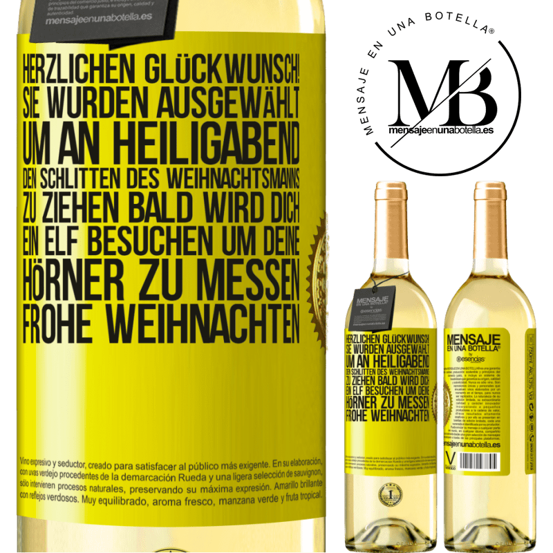 29,95 € Kostenloser Versand | Weißwein WHITE Ausgabe Herzlichen Glückwunsch! Sie wurden ausgewählt, um an Heiligabend den Schlitten des Weihnachtsmanns zu ziehen. Bald wird dich Gelbes Etikett. Anpassbares Etikett Junger Wein Ernte 2023 Verdejo