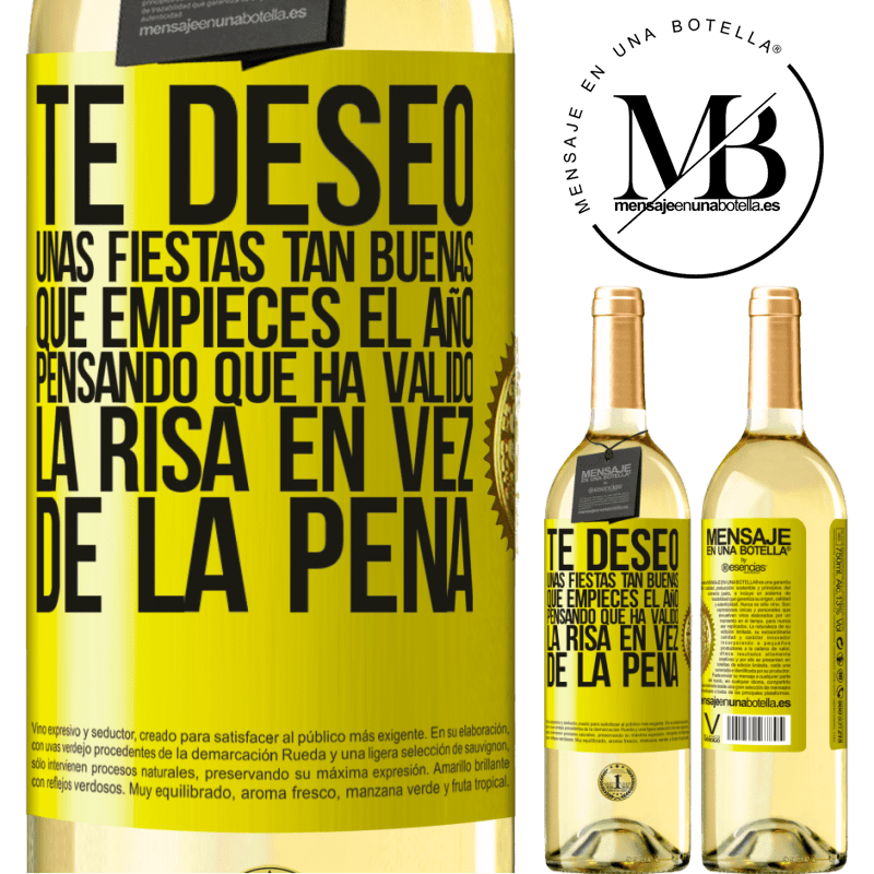 29,95 € Envío gratis | Vino Blanco Edición WHITE Te deseo unas fiestas tan buenas, que empieces el año pensando que ha valido la risa en vez de la pena Etiqueta Amarilla. Etiqueta personalizable Vino joven Cosecha 2023 Verdejo