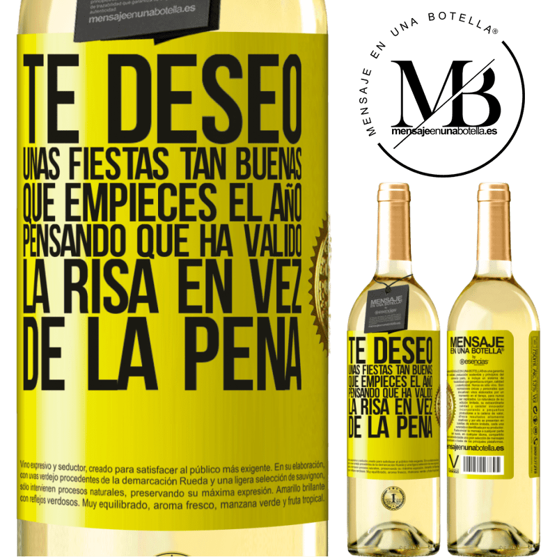 29,95 € Envío gratis | Vino Blanco Edición WHITE Te deseo unas fiestas tan buenas, que empieces el año pensando que ha valido la risa en vez de la pena Etiqueta Amarilla. Etiqueta personalizable Vino joven Cosecha 2025 Verdejo