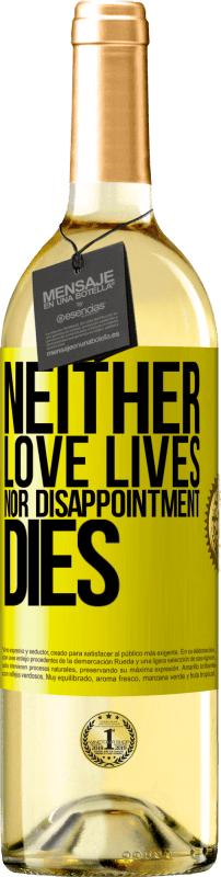 29,95 € | White Wine WHITE Edition Neither love lives, nor disappointment dies Yellow Label. Customizable label Young wine Harvest 2024 Verdejo