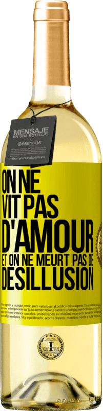 29,95 € Envoi gratuit | Vin blanc Édition WHITE On ne vit pas d'amour, et on ne meurt pas de désillusion Étiquette Jaune. Étiquette personnalisable Vin jeune Récolte 2025 Verdejo