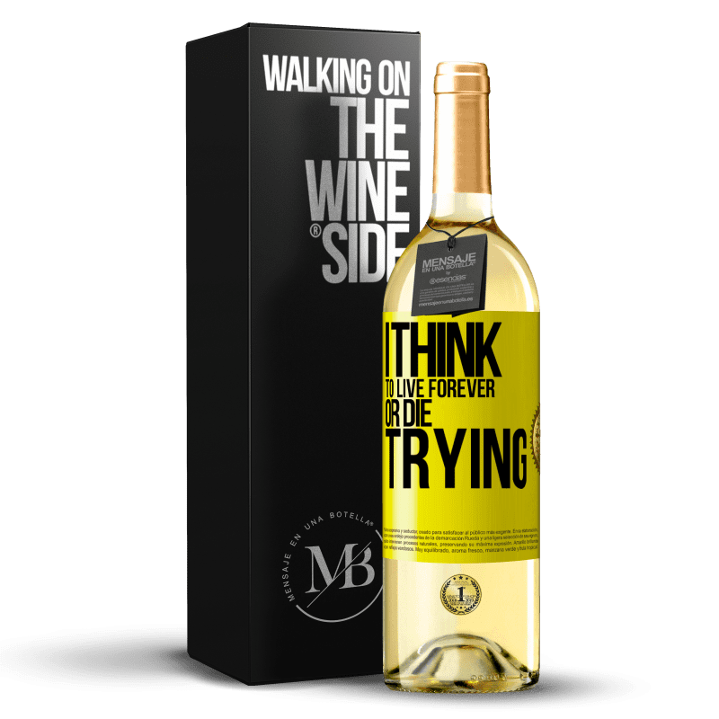 29,95 € Free Shipping | White Wine WHITE Edition I think to live forever, or die trying Yellow Label. Customizable label Young wine Harvest 2024 Verdejo