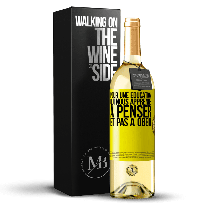 29,95 € Envoi gratuit | Vin blanc Édition WHITE Pour une éducation qui nous apprenne à penser, et pas à obéir Étiquette Jaune. Étiquette personnalisable Vin jeune Récolte 2024 Verdejo