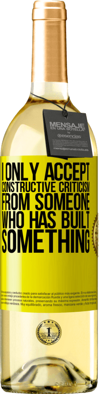 «I only accept constructive criticism from someone who has built something» WHITE Edition