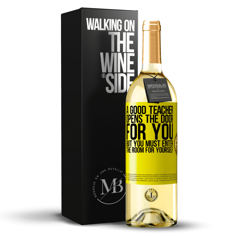 29,95 € Free Shipping | White Wine WHITE Edition A good teacher opens the door for you, but you must enter the room for yourself Yellow Label. Customizable label Young wine Harvest 2025 Verdejo
