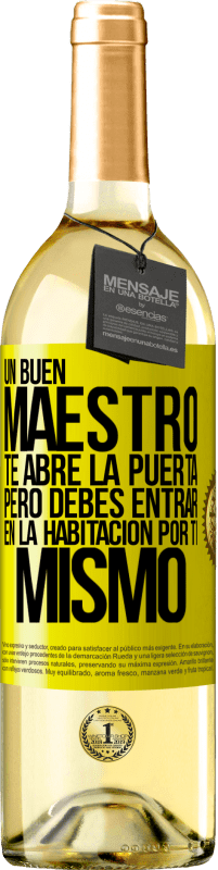 29,95 € Envío gratis | Vino Blanco Edición WHITE Un buen maestro te abre la puerta, pero debes entrar en la habitación por ti mismo Etiqueta Amarilla. Etiqueta personalizable Vino joven Cosecha 2025 Verdejo