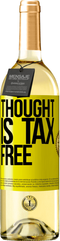 29,95 € | White Wine WHITE Edition Thought is tax free Yellow Label. Customizable label Young wine Harvest 2024 Verdejo