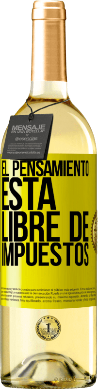 29,95 € Envío gratis | Vino Blanco Edición WHITE El pensamiento está libre de impuestos Etiqueta Amarilla. Etiqueta personalizable Vino joven Cosecha 2025 Verdejo