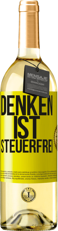 29,95 € Kostenloser Versand | Weißwein WHITE Ausgabe Denken ist steuerfrei Gelbes Etikett. Anpassbares Etikett Junger Wein Ernte 2025 Verdejo