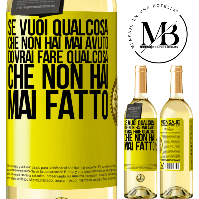 29,95 € Spedizione Gratuita | Vino bianco Edizione WHITE Se vuoi qualcosa che non hai mai avuto, dovrai fare qualcosa che non hai mai fatto Etichetta Gialla. Etichetta personalizzabile Vino giovane Raccogliere 2025 Verdejo