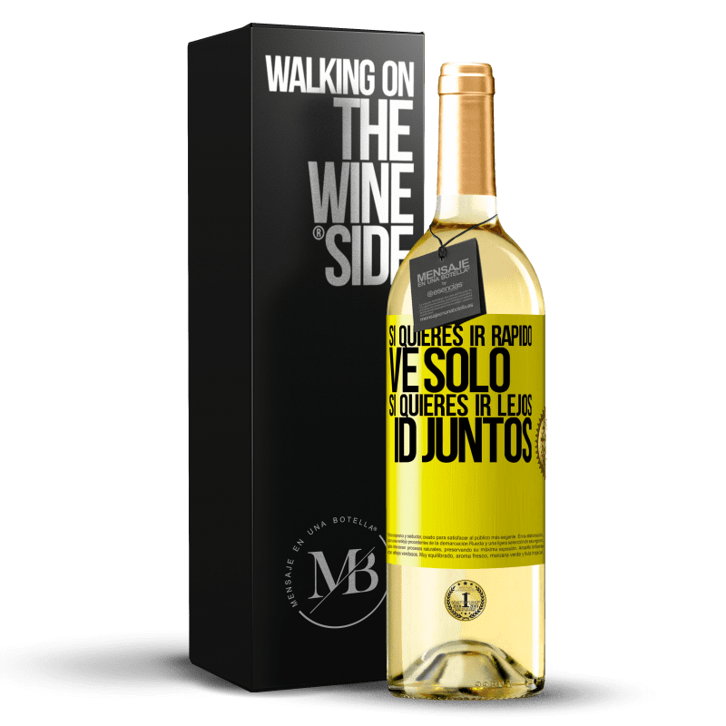 29,95 € Envío gratis | Vino Blanco Edición WHITE Si quieres ir rápido, ve solo. Si quieres ir lejos, id juntos Etiqueta Amarilla. Etiqueta personalizable Vino joven Cosecha 2024 Verdejo