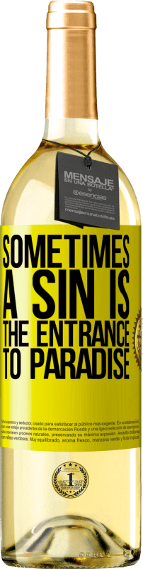 29,95 € | Белое вино Издание WHITE Иногда грех - это вход в рай Желтая этикетка. Настраиваемая этикетка Молодое вино Урожай 2025 Verdejo