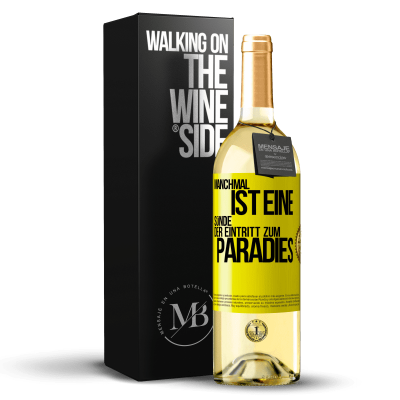 29,95 € Kostenloser Versand | Weißwein WHITE Ausgabe Manchmal ist eine Sünde der Eintritt zum Paradies Gelbes Etikett. Anpassbares Etikett Junger Wein Ernte 2023 Verdejo