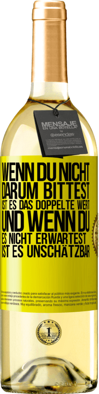 29,95 € | Weißwein WHITE Ausgabe Wenn du nicht darum bittest, ist es das Doppelte wert. Und wenn du es nicht erwartest, ist es unschätzbar Gelbes Etikett. Anpassbares Etikett Junger Wein Ernte 2024 Verdejo