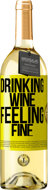 29,95 € | 白ワイン WHITEエディション Drinking wine, feeling fine 黄色のラベル. カスタマイズ可能なラベル 若いワイン 収穫 2024 Verdejo