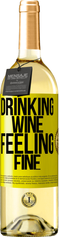 29,95 € | Vino bianco Edizione WHITE Drinking wine, feeling fine Etichetta Gialla. Etichetta personalizzabile Vino giovane Raccogliere 2023 Verdejo