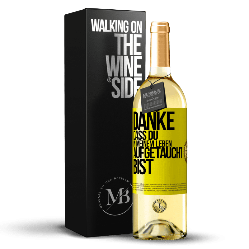 29,95 € Kostenloser Versand | Weißwein WHITE Ausgabe Danke, dass du in meinem Leben aufgetaucht bist Gelbes Etikett. Anpassbares Etikett Junger Wein Ernte 2023 Verdejo