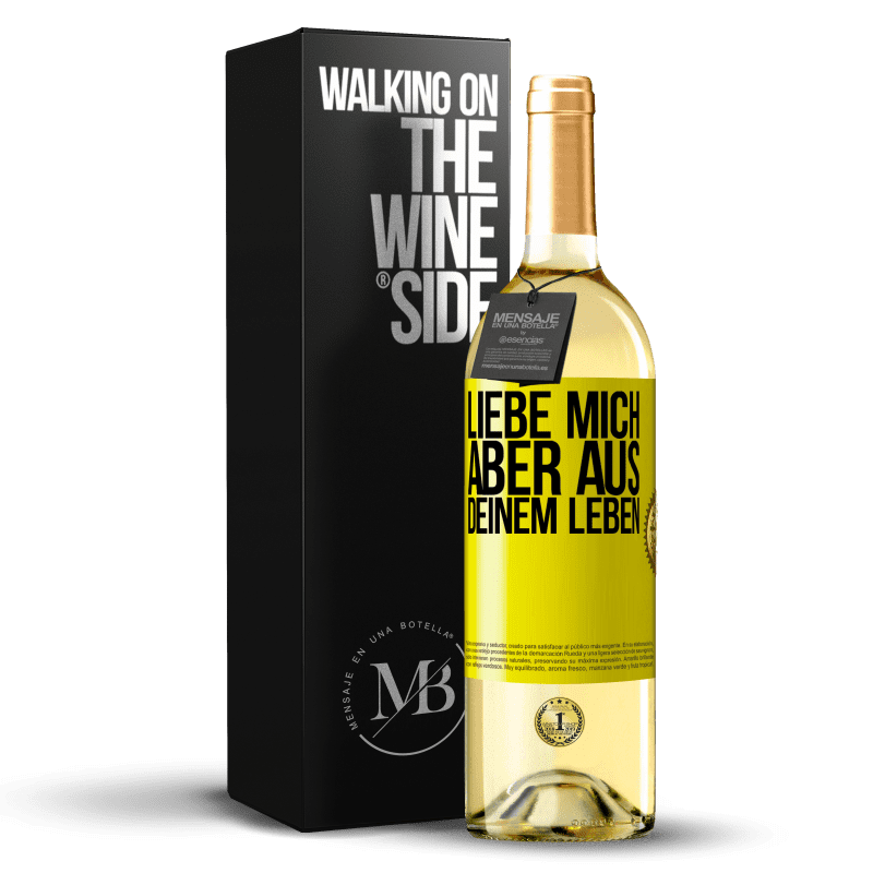 29,95 € Kostenloser Versand | Weißwein WHITE Ausgabe Liebe mich, aber aus deinem Leben Gelbes Etikett. Anpassbares Etikett Junger Wein Ernte 2024 Verdejo