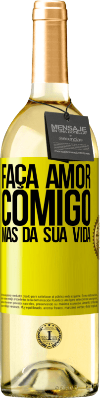 29,95 € Envio grátis | Vinho branco Edição WHITE Faça amor comigo, mas da sua vida Etiqueta Amarela. Etiqueta personalizável Vinho jovem Colheita 2025 Verdejo