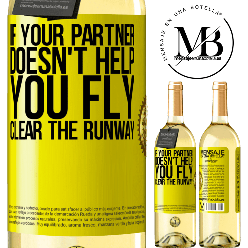 29,95 € Free Shipping | White Wine WHITE Edition If your partner doesn't help you fly, clear the runway Yellow Label. Customizable label Young wine Harvest 2022 Verdejo