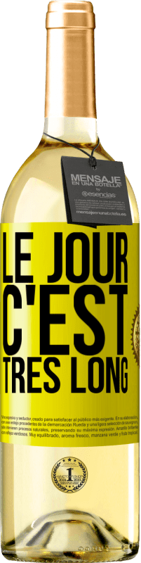 29,95 € | Vin blanc Édition WHITE Le jour, c'est très long Étiquette Jaune. Étiquette personnalisable Vin jeune Récolte 2024 Verdejo