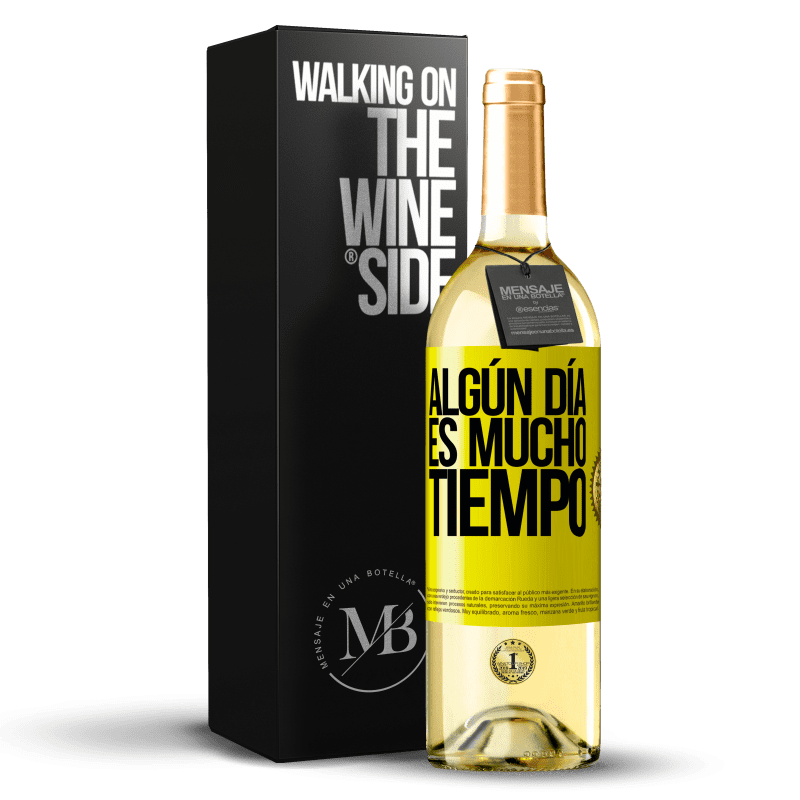 29,95 € Envío gratis | Vino Blanco Edición WHITE Algún día es mucho tiempo Etiqueta Amarilla. Etiqueta personalizable Vino joven Cosecha 2025 Verdejo