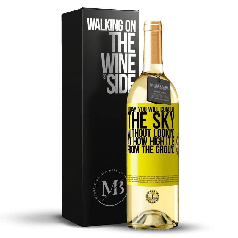 29,95 € Бесплатная доставка | Белое вино Издание WHITE Сегодня вы покорите небо, не смотря на то, как высоко оно от земли Желтая этикетка. Настраиваемая этикетка Молодое вино Урожай 2023 Verdejo