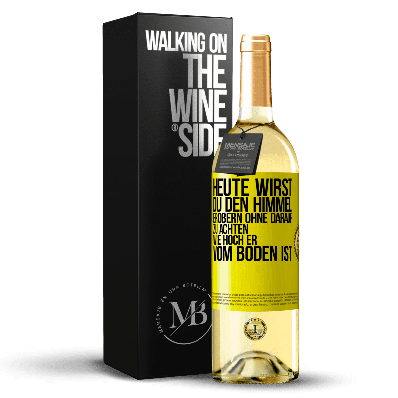 29,95 € Kostenloser Versand | Weißwein WHITE Ausgabe Heute wirst du den Himmel erobern, ohne darauf zu achten, wie hoch er vom Boden ist Gelbes Etikett. Anpassbares Etikett Junger Wein Ernte 2023 Verdejo