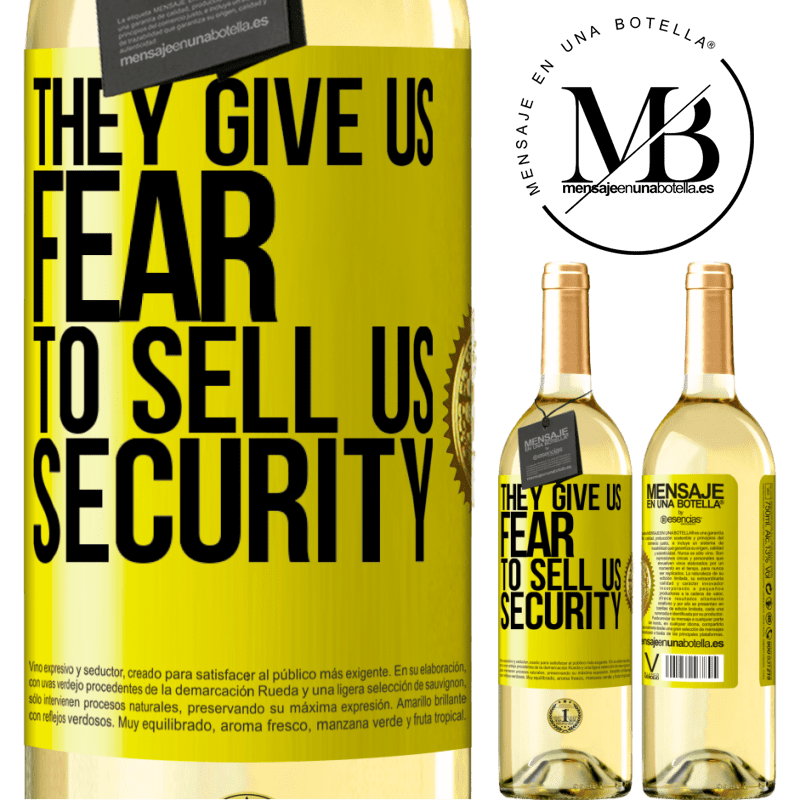 29,95 € Free Shipping | White Wine WHITE Edition They give us fear to sell us security Yellow Label. Customizable label Young wine Harvest 2022 Verdejo