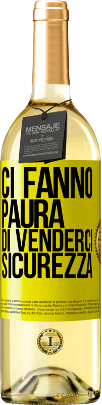 29,95 € | Vino bianco Edizione WHITE Ci fanno paura di venderci sicurezza Etichetta Gialla. Etichetta personalizzabile Vino giovane Raccogliere 2024 Verdejo