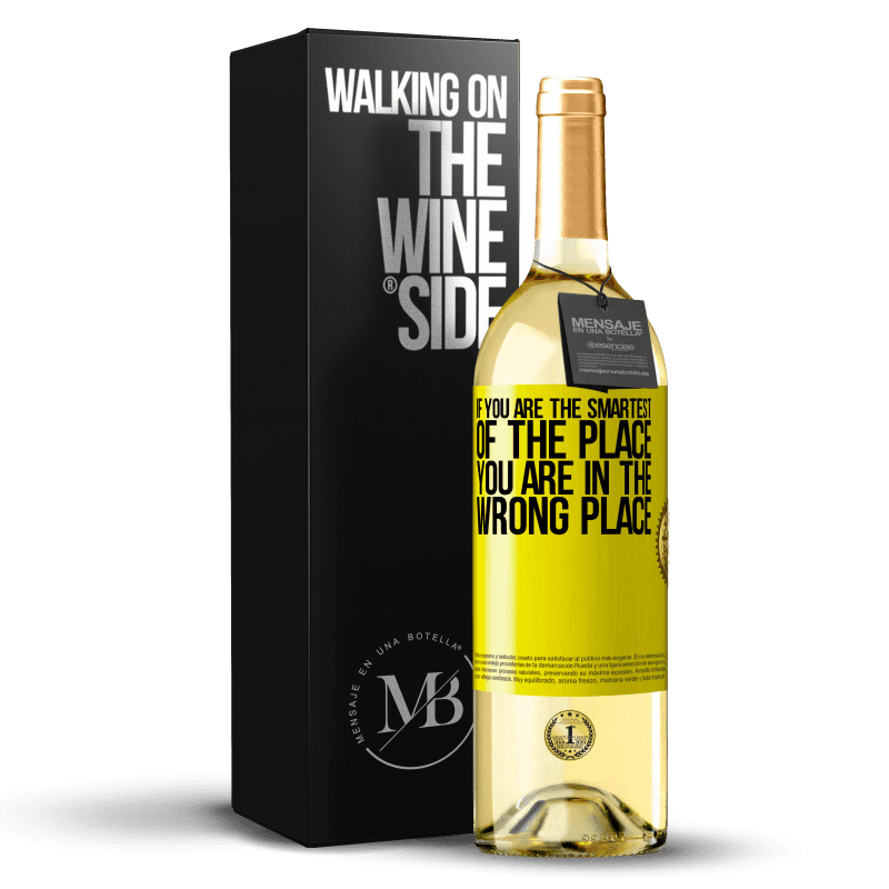 29,95 € Free Shipping | White Wine WHITE Edition If you are the smartest of the place, you are in the wrong place Yellow Label. Customizable label Young wine Harvest 2023 Verdejo
