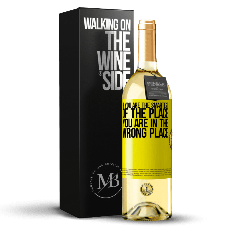 29,95 € Free Shipping | White Wine WHITE Edition If you are the smartest of the place, you are in the wrong place Yellow Label. Customizable label Young wine Harvest 2024 Verdejo