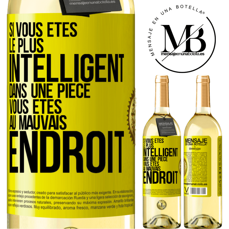 29,95 € Envoi gratuit | Vin blanc Édition WHITE Si vous êtes le plus intelligent dans une pièce, vous êtes au mauvais endroit Étiquette Jaune. Étiquette personnalisable Vin jeune Récolte 2025 Verdejo