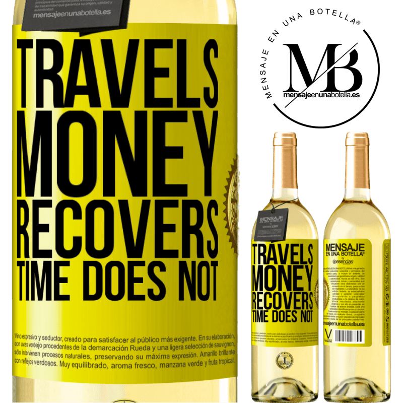 29,95 € Free Shipping | White Wine WHITE Edition Travels. Money recovers, time does not Yellow Label. Customizable label Young wine Harvest 2022 Verdejo
