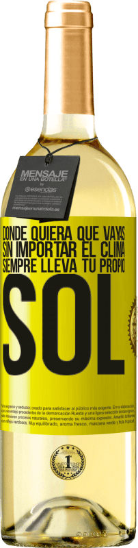 29,95 € Envío gratis | Vino Blanco Edición WHITE Donde quiera que vayas, sin importar el clima, siempre lleva tu propio sol Etiqueta Amarilla. Etiqueta personalizable Vino joven Cosecha 2025 Verdejo